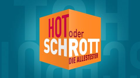Hot oder Schrott - Die Allestester auf VOXup